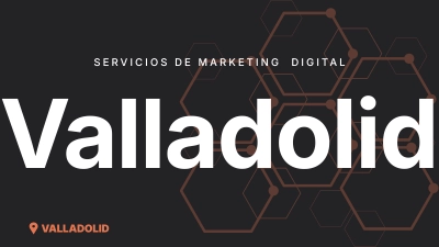 Servicios de marketing digital local en Valladolid